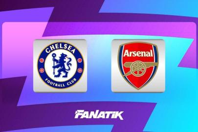 Chelsea - Arsenal maçı ne zaman, saat kaçta hangi kanalda?