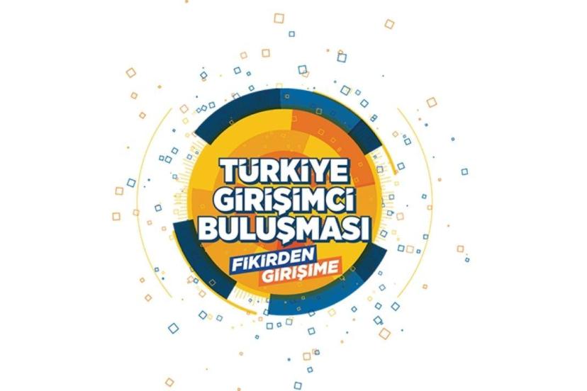 Türkiye Girişimci Buluşması 6 Aralıkta İstanbulda yapılacak