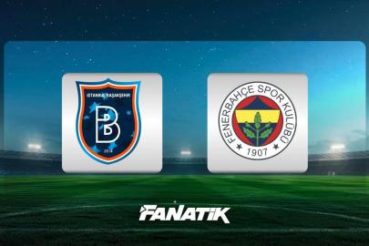 CANLI | Başakşehir - Fenerbahçe maçı Canlı Anlatım Başakşehir - Fenerbahçe maçı kadrosu, skoru ve istatistikleri