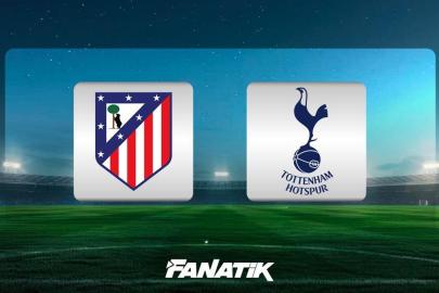Atletico Madrid - Tottenham maçı ne zaman, saat kaçta ve hangi kanalda? (UEFA Şampiyonlar Ligi)