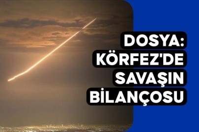 DOSYA: Körfez'de Savaşın Bilançosu