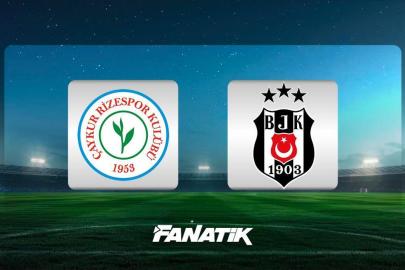 CANLI | Çaykur Rizespor - Beşiktaş maçı ne zaman, saat kaçta, hangi kanalda? (MUHTEMEL 11'LER)