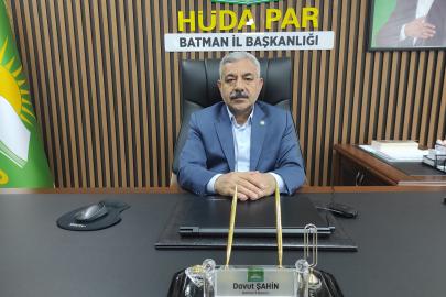 Şahin: Vatandaşlar HÜDA PAR'ı barışın adresi görüyor