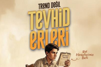 Söz ve Kalem: Rol modellerimiz trend değil tevhid ehli erler