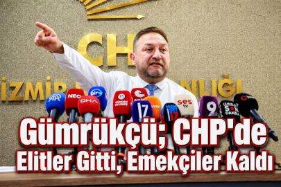 CHP İzmir İl Başkanı Utku Gümrükçü'dek Çarpıcı Mesajlar