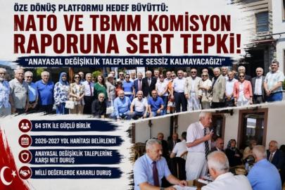 Öze Dönüş Platformu Hedef Büyüttü: NATO ve TBMM Komisyon Raporuna Sert Tepki!