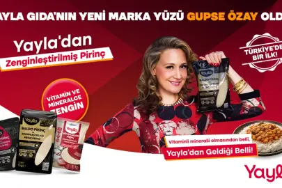 Yayla Gıda’nın yeni marka yüzü Gupse Özay oldu: Türkiye’de bir ilk olan 'zenginleştirilmiş pirinç' izleyiciden tam not aldı!