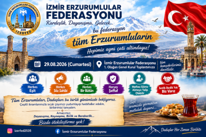 İzmir Erzurumlular Federasyonu 29 Ağustos'ta Genel Kurula Gidiyor