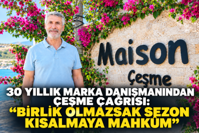 ÇEŞME TURİZMİNDE STRATEJİK DÖNÜŞÜM ÇAĞRISI:   "60 GÜNE SIKIŞAN SEZON ORTAK AKILLA AŞILIR"