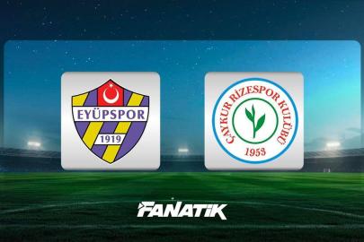 CANLI | Eyüpspor - Rizespor (Süper Lig 5. hafta)