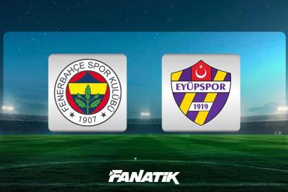 CANLI | Fenerbahçe - Eyüpspor maçı ne zaman, saat kaçta, hangi kanalda? (Muhtemel 11'ler)