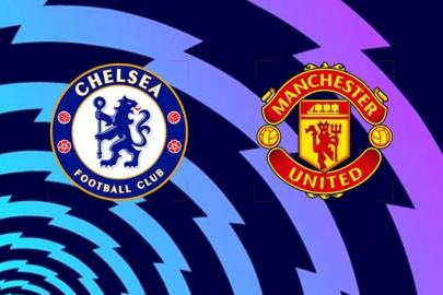 CANLI | Chelsea - Manchester United (Premier Lig'de dev maç)