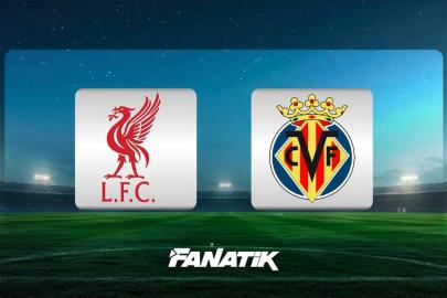 Liverpool-Villarreal maçı ne zaman, saat kaçta hangi kanalda? (Muhtemel 11'ler)