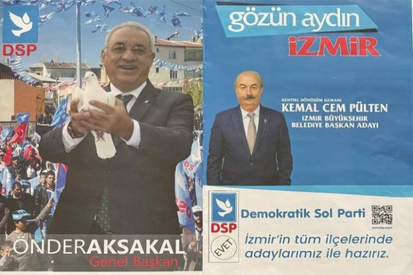 DSP Genel Başkanı Önder Aksakal: CHP'liler Posterlerimizi Yırtıp Kaldırıyorlar