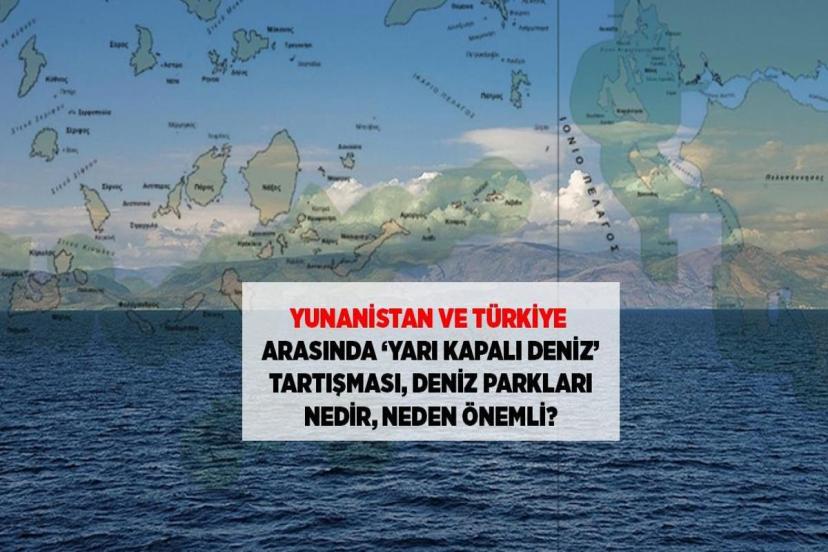Yunanistan ve Türkiye arasında Ege 'yarı kapalı deniz' tartışması! Deniz parkları neden önemli?