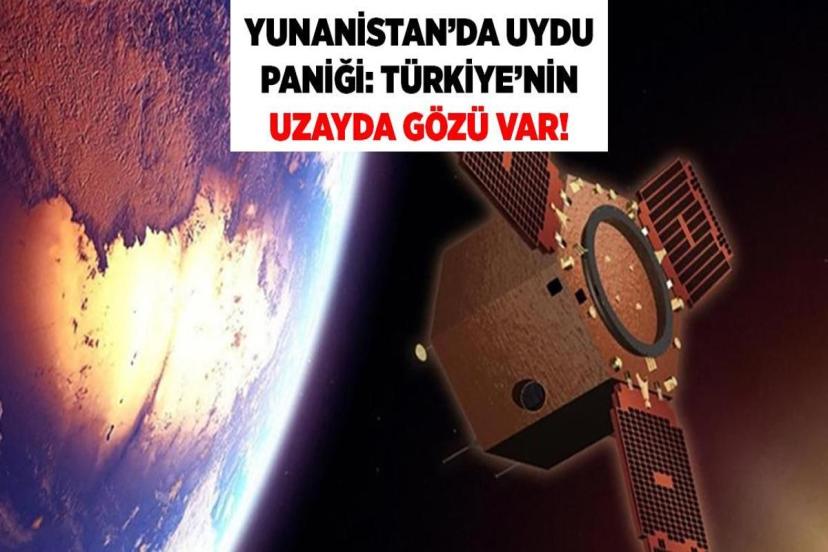Yunan basınında çarpıcı analiz: 'Türkiye uzayda çok sayıda göze sahip, önce gören kazanır'